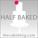Half Baked-The Cake Blog