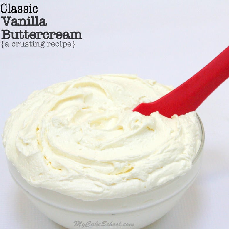 Delicious Classic Vanilla Buttercream Frosting Recipe by MyCakeSchool.com! You'll love this easy and flavorful crusting buttercream recipe! MyCakeSchool.com Online Cake Tutorials, Recipes, and More!