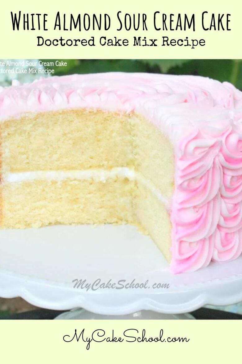 White Almond Sour Cream Cake- Doctored Cake Mix
