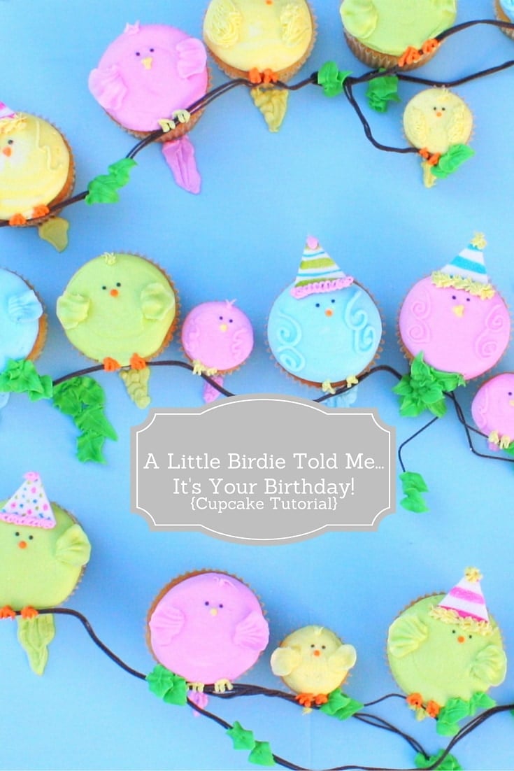A little birdie told me it's your birthday!! CUTE cupcake tutorial by MyCakeSchool.com!