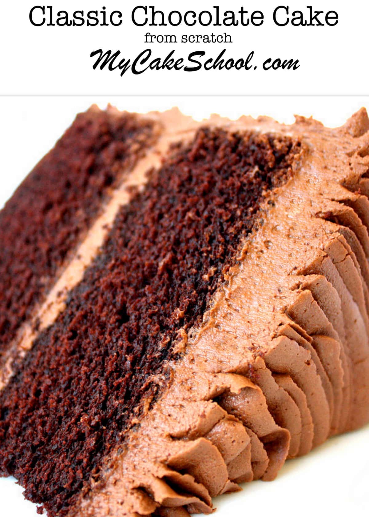 Decadent Classic Chocolate Cake from Scratch! This amazingly moist and delicious homemade chocolate cake is one of our most popular! My Cake School Online Cake Classes, Cake Recipes, and more. 