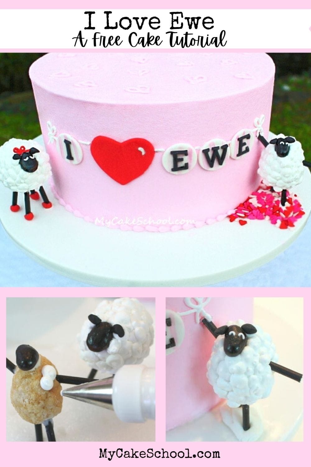 I Love Ewe- A Valentine's Day Cake Tutorial