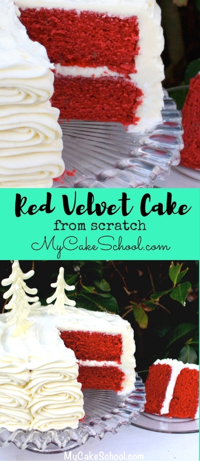 Red Velvet Cake from Scratch! This moist and delicious Red Velvet Cake is the BEST! #redvelvetcake #redvelvet #cake #mycakeschool