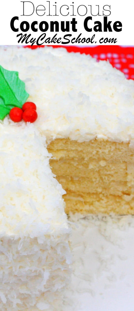 You'll love this moist and flavorful scratch Coconut Cake Recipe! My Cake School Online Cake Classes & Recipes!