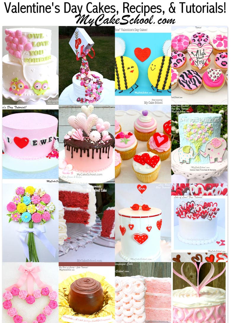 Roundup of the BEST Valentine's Day Cakes, Tutorials, Recipes, and Ideas!