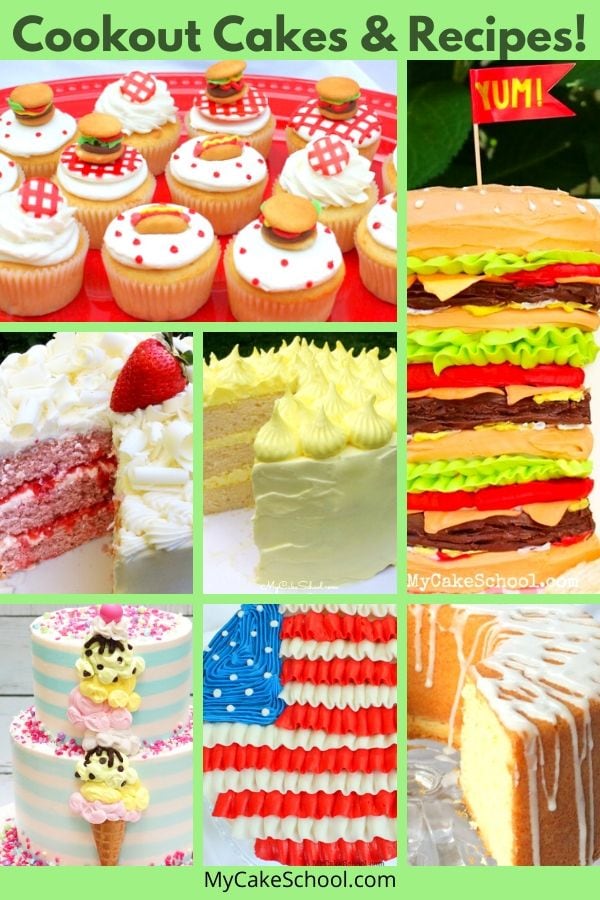 Cookout Cake Recipes, Tutorials, and Design Ideas!