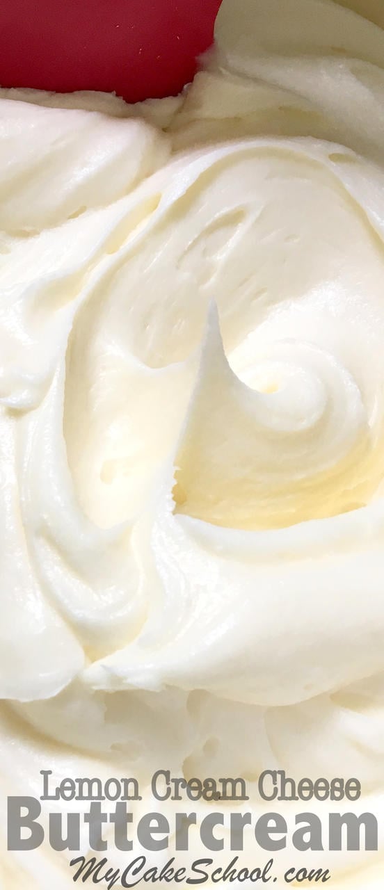The most DELICIOUS Lemon Cream Cheese Buttercream Recipe! - MyCakeSchool.com. Online Cake Decorating Tutorials & Recipes!
