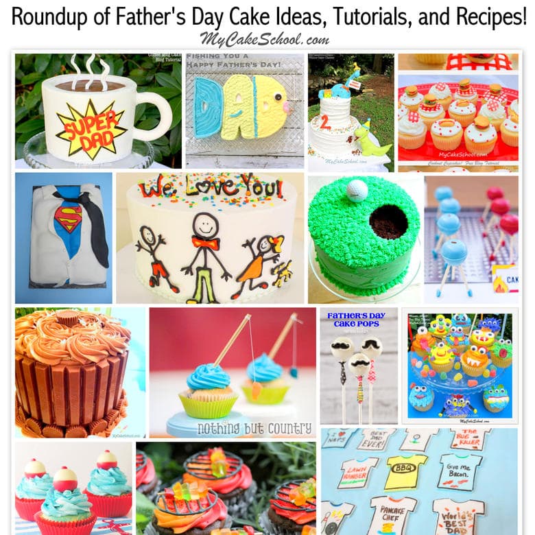 Roundup of Father's Day Cakes, Tutorials, and Inspiration by MyCakeSchool.com! 