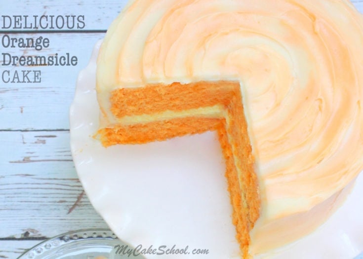 Amazing Orange Dreamsicle Cake Recipe from Scratch! So moist and delicious! MyCakeSchool.com Online Cake Tutorials, Recipes, Videos, and More!