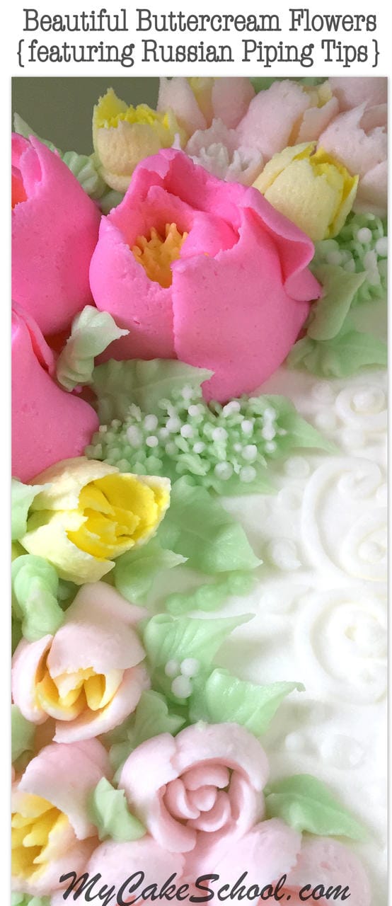 How to Pipe Beautiful Buttercream Flowers, Including Russian Piping Tips! - MyCakeSchool.com