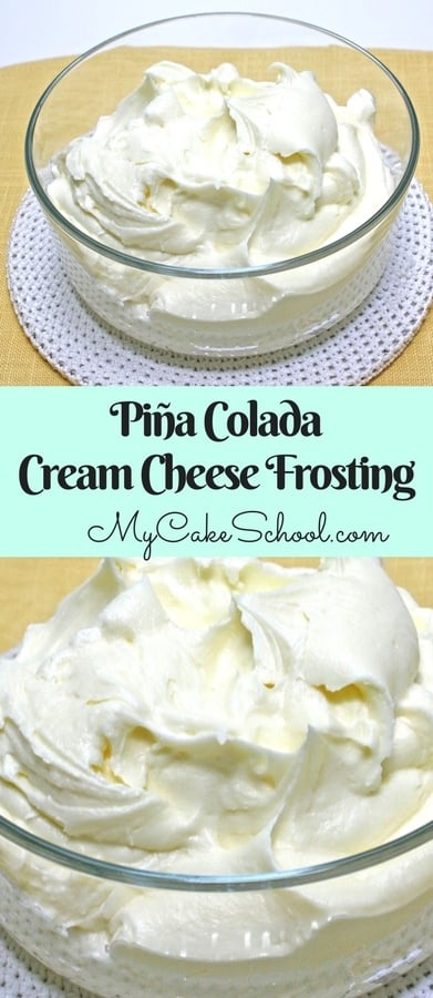 Piña Colada Cream Cheese Frosting Recipe by MyCakeSchool.com