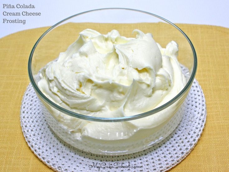 Easy and Delicious Piña Colada Cream Cheese Frosting Recipe by MyCakeSchool.com