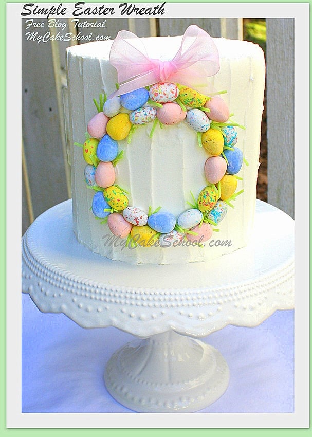 Easter Cake Roundup! Free Easter Wreath Tutorial by MyCakeSchool.com!
