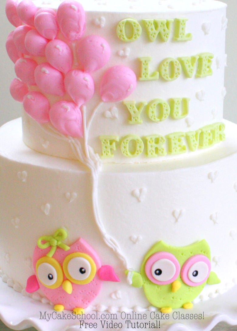 Adorable "Owl Love You Forever" Cake! Free Video Tutorial by MyCakeSchool.com!