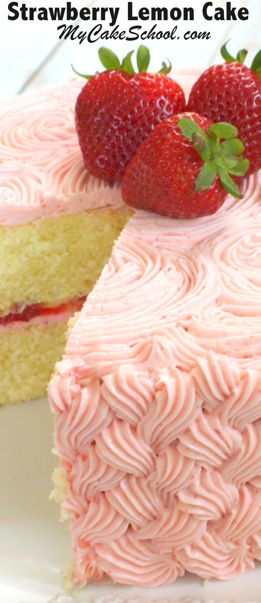 Strawberry Lemon Cake My Cake School
