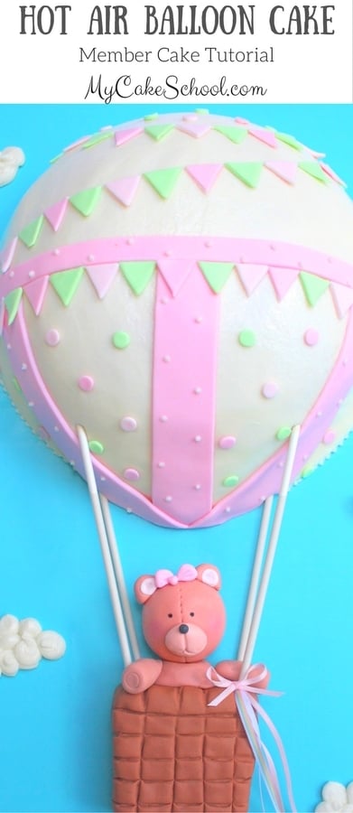 ADORABLE Hot Air Balloon Cake Video Tutorial by MyCakeSchool.com! (Member Cake Tutorial)