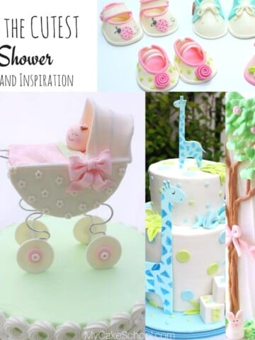 Roundup of the BEST Baby Shower Cakes, Tutorials, and Ideas as featured on MyCakeSchool.com!
