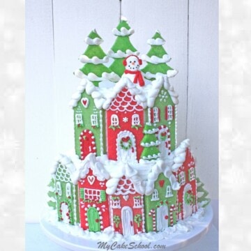 Christmas Village Cake Tutorial by MyCakeSchool.com! (Member Section)