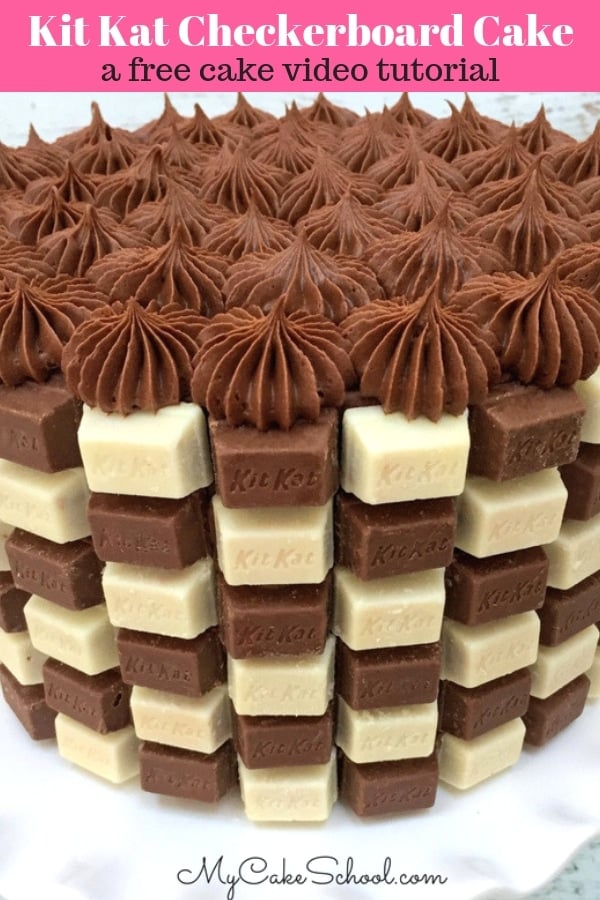 Kit Kat Checkerboard Cake- Free Cake Video Tutorial for the chocolate lovers in your life!