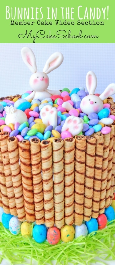 Bunnies in the Candy! A fun Easter Cake video tutorial by MyCakeSchool.com! (member section)