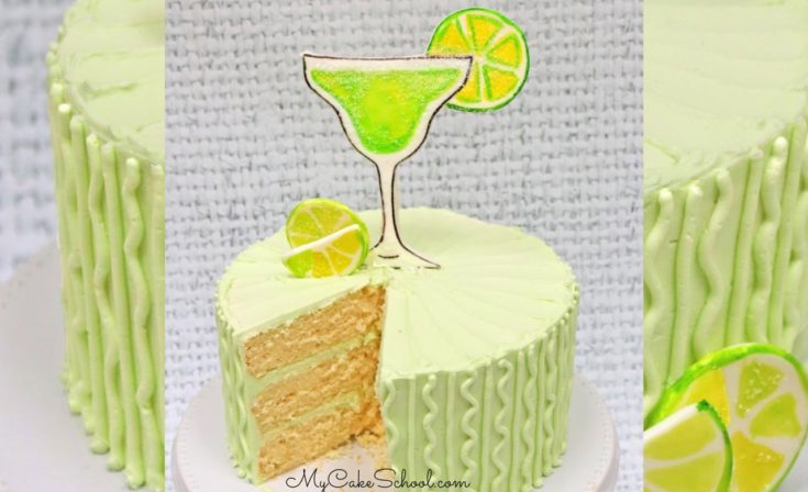 Moist and Delicious Margarita Cake- Cake Mix Recipe by MyCakeSchool.com. Perfect with Tequila Lime Buttercream. Margarita Glass Cake Topper -free tutorial