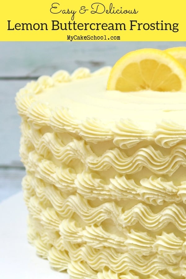 This Easy Lemon Buttercream Frosting Recipe is the Best!