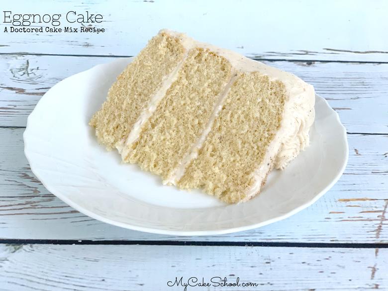 Easy, moist, and delicious Eggnog Cake from a doctored cake mix! From MyCakeSchool.com's Cake Recipes Section