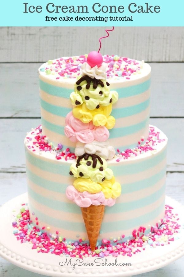 Ice Cream Cone Cake- Free Cake Decorating Video! This cake is perfect for ice cream parties, summer parties, and more!