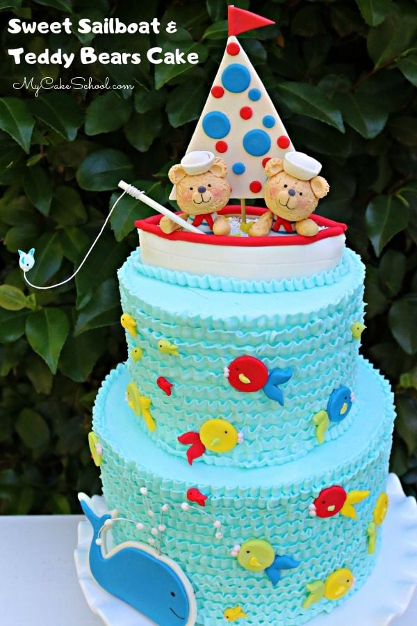 Sailboat and Teddy Bears Cake Tutorial- Perfect for baby showers and young birthdays! 