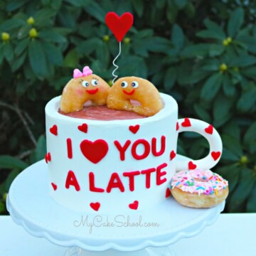 I Love You a Latte- Cake Video Tutorial