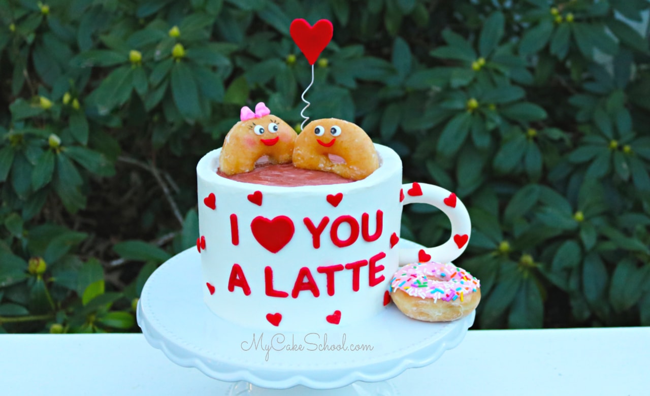 I Love You a Latte- Cake Video Tutorial