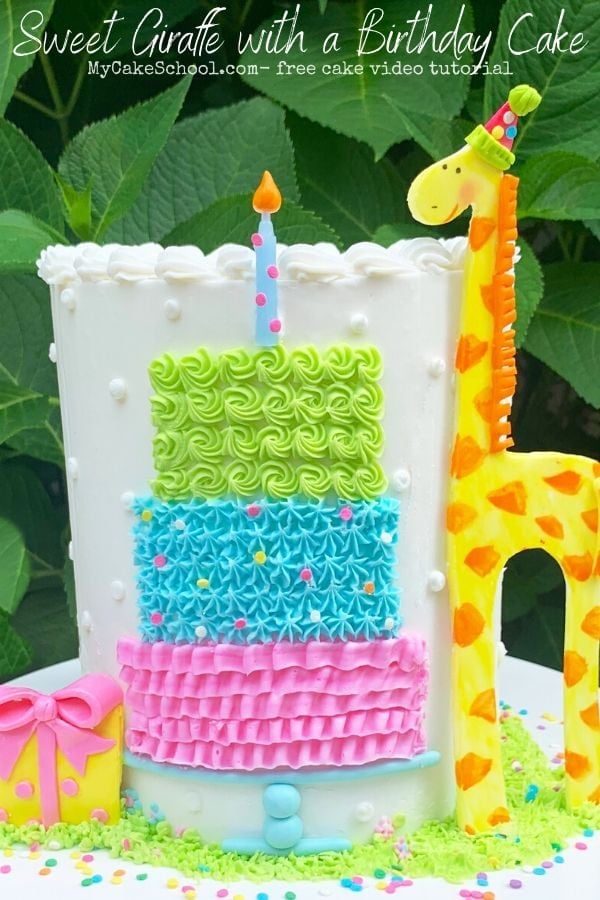 Sweet Giraffe with a Birthday Cake- A free cake video tutorial