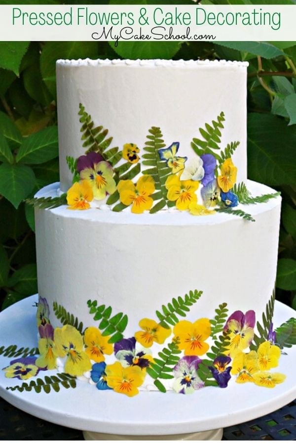 Using pressed flowers in cake decorating- a beautiful, elegant (and surprisingly simple) technique