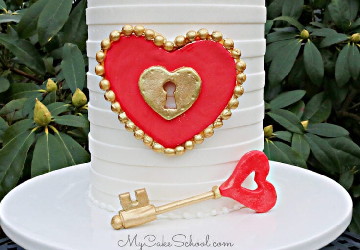 You Hold the Key to My Heart- Lock & Key Cake Tutorial {Free Video}