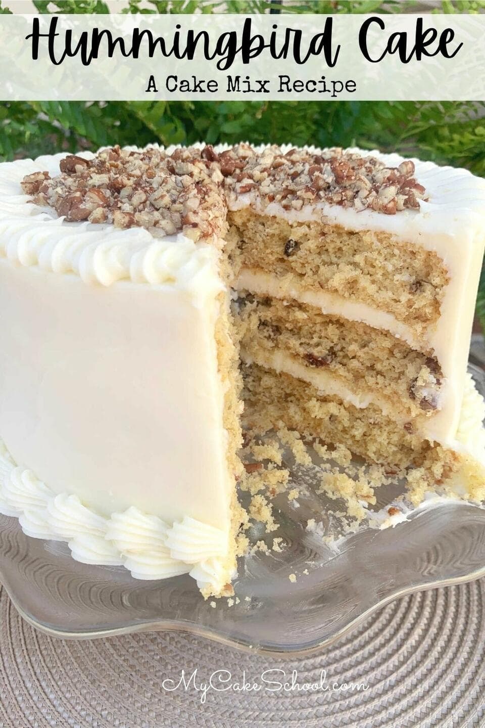 Hummingbird Cake {A Cake Mix Recipe} My Cake School
