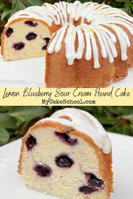 Lemon Blueberry Sour Cream Pound Cake - My Cake School