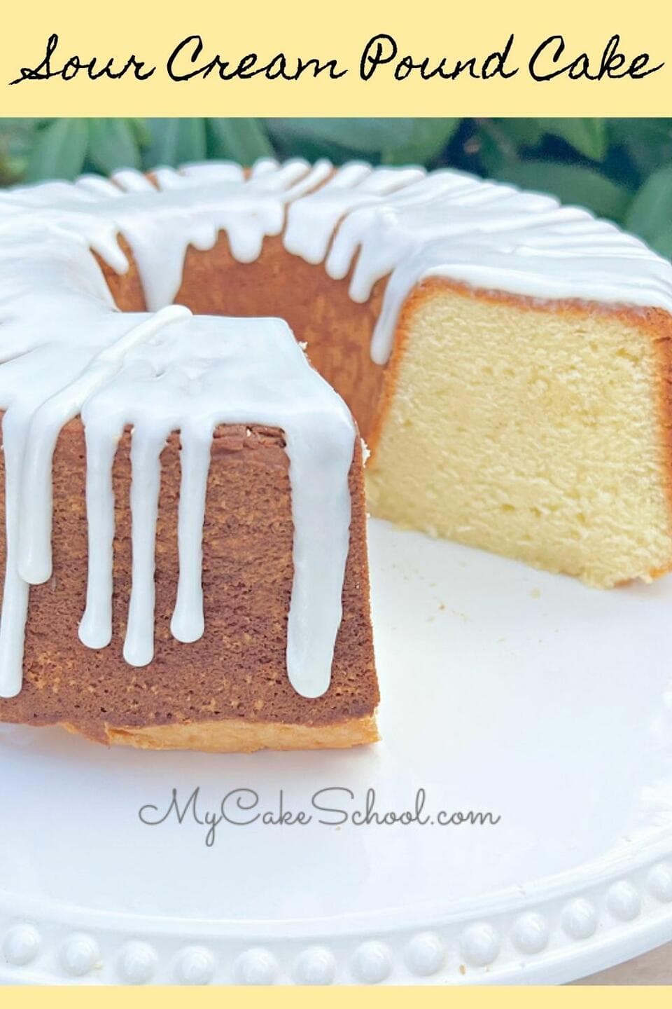 Sour Cream Pound Cake My Cake School
