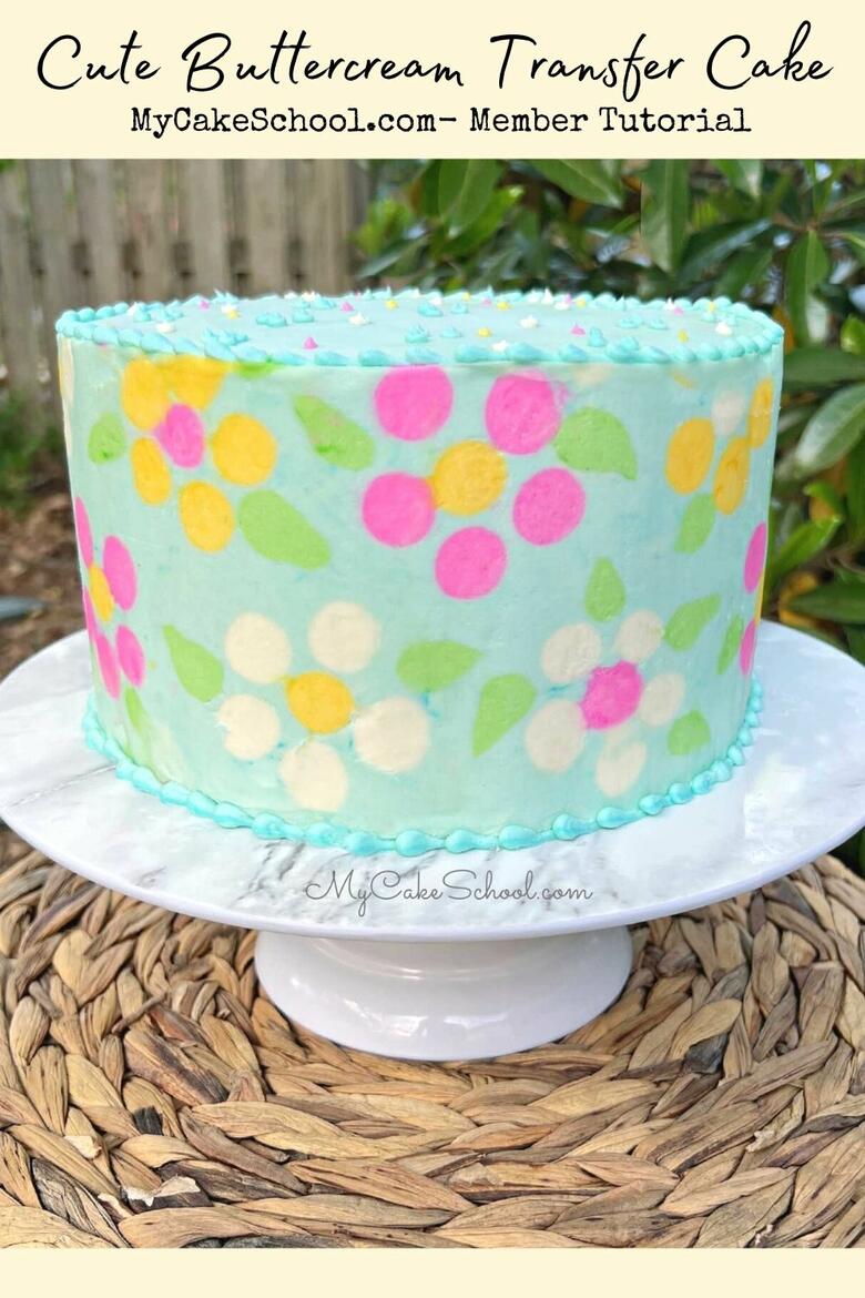 Buttercream Transfer Flower Cake Tutorial! 