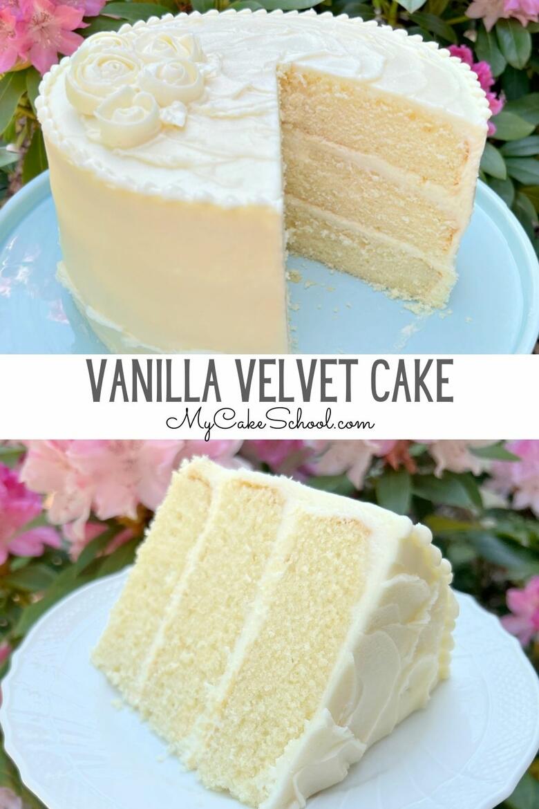 Vanilla Velvet Cake- So moist and flavorful!