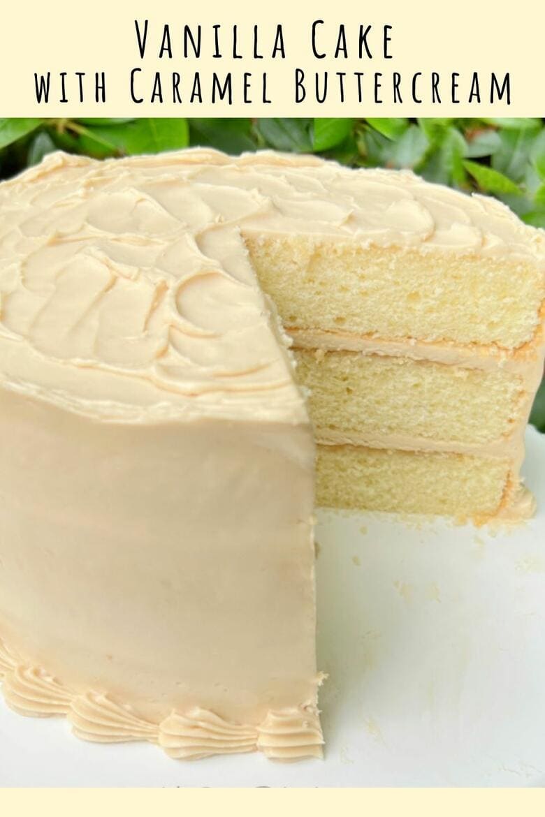 Vanilla Cake with Caramel Buttercream Frosting