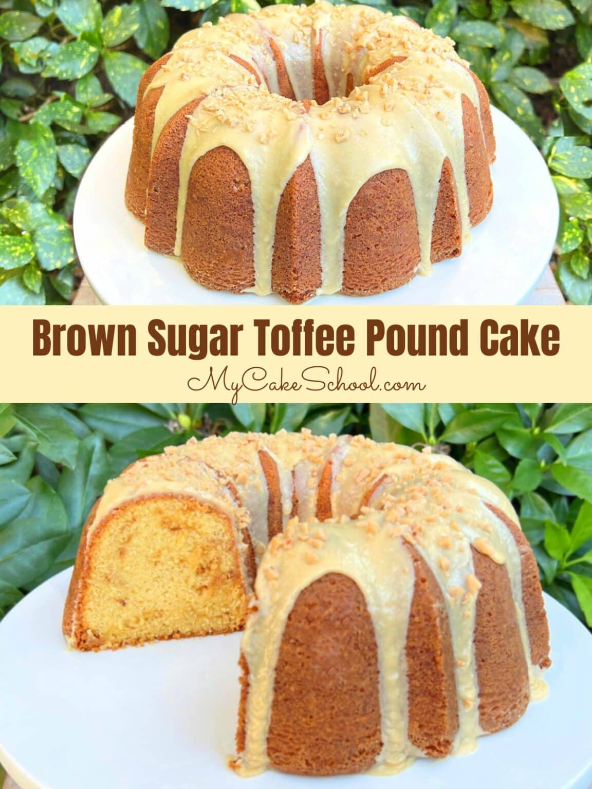 Brown Sugar Toffee Pound Cake My Cake School