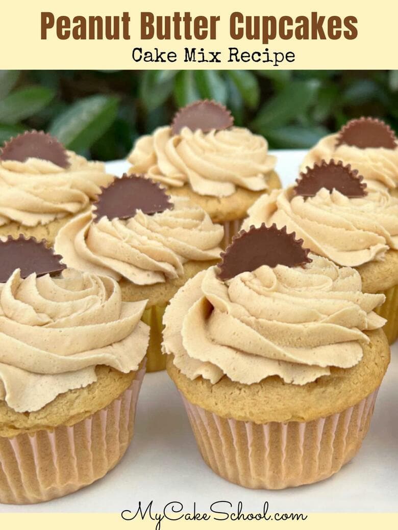 Peanut Butter Cupcakes (Cake Mix Recipe) My Cake School